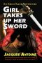 [The Emily Kane Adventures 03] • Girl Takes Up Her Sword